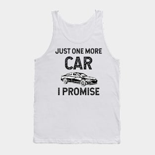 Just One More Car I Promise Tank Top